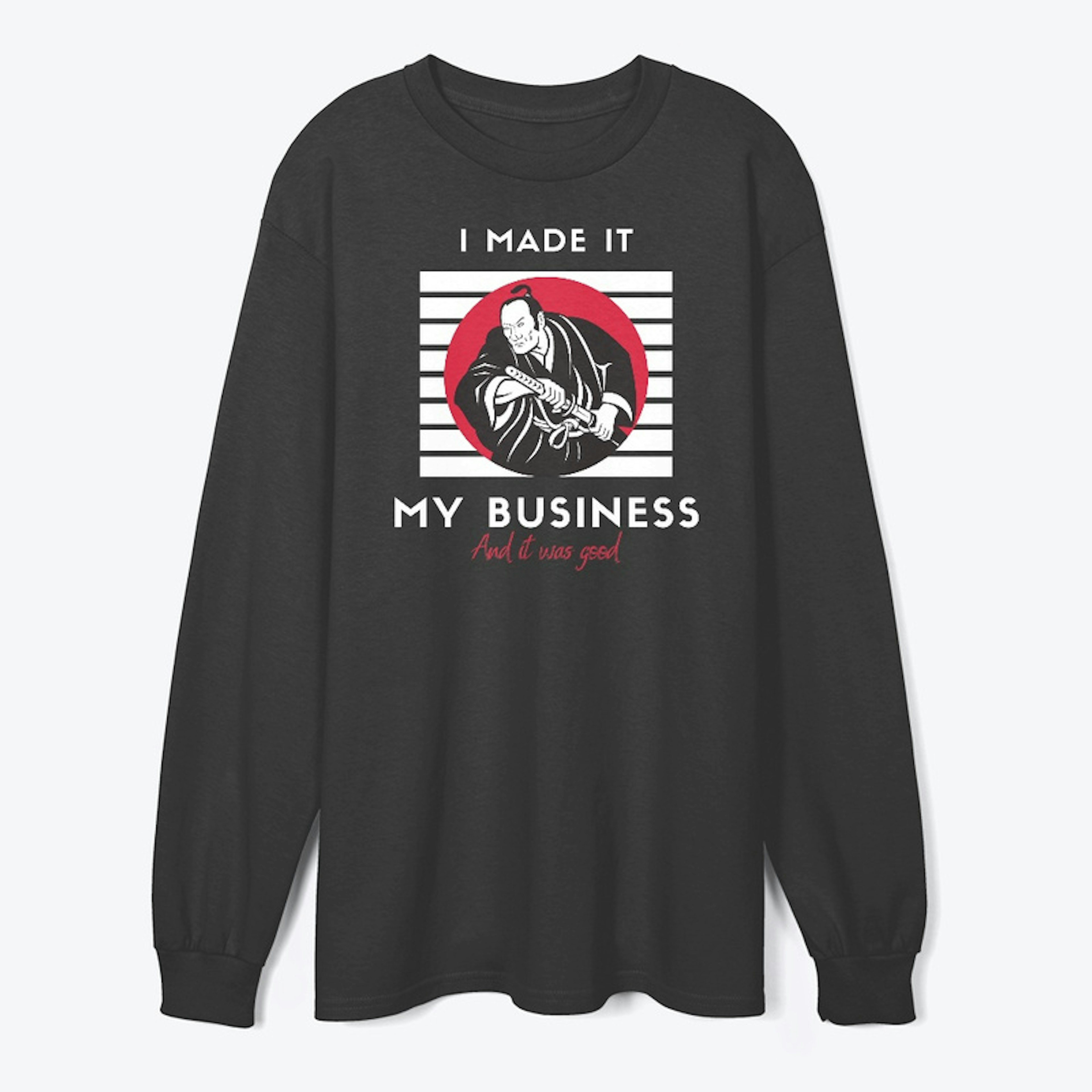 Samurai "I Made It My Business"